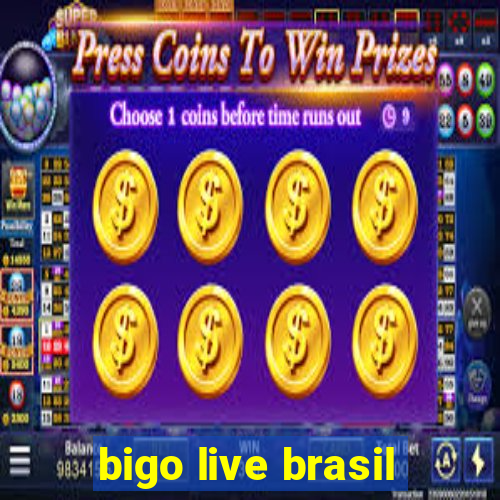 bigo live brasil